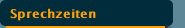 Sprechzeiten
